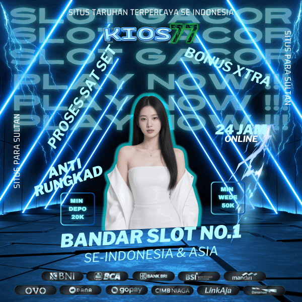 KIOS77 > Login Slot777 Gacor Deposit Tanpa Potongan KIOS 77 Mudah Maxwin 2025 image 1