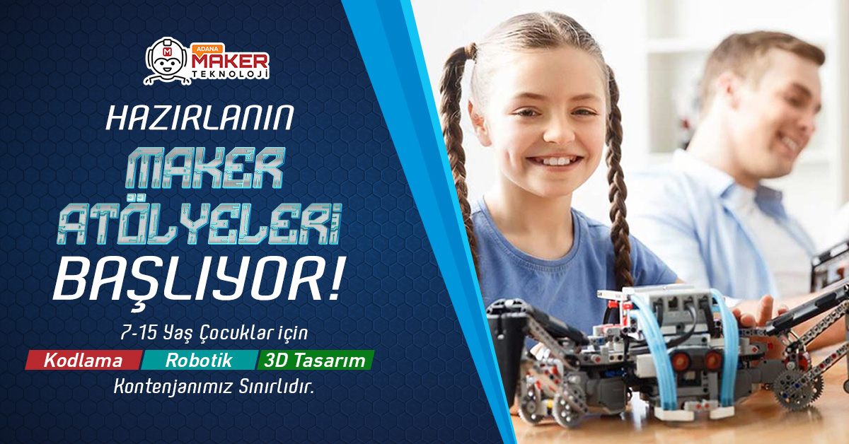 Maker Atölyeleri Başlıyor!